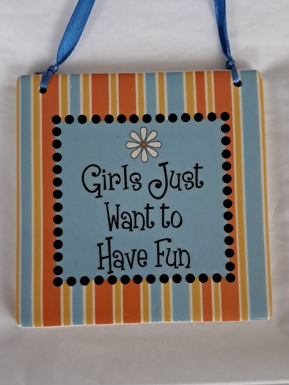 Girls Just Want to Have Fun Ceramic Tile Sign 2008 Retro Colorful 4" Square NWT